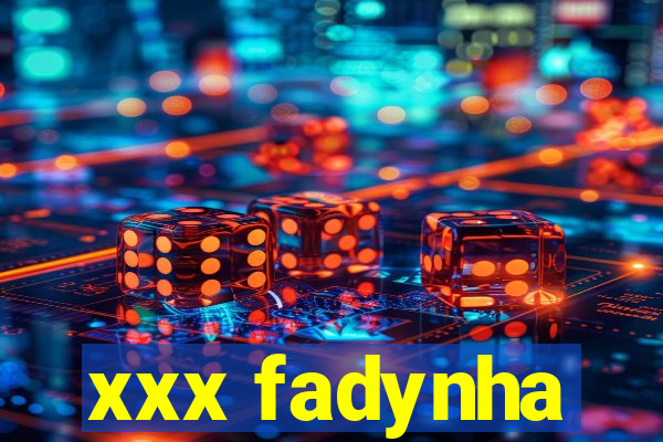 xxx fadynha